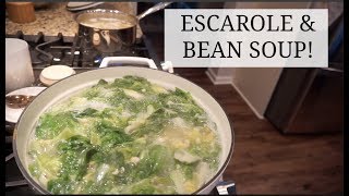 ESCAROLE amp BEAN SOUP  MY GRANDMOTHERS RECIPE [upl. by Aluk192]