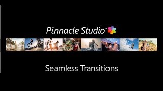 Pinnacle Studio Seamless Transitions [upl. by Collbaith]