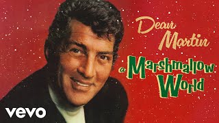 Dean Martin  A Marshmallow World Official Audio [upl. by Yaner]