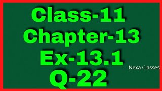 Ex131 Q22 Class 11  Limits and Derivatives  NCERT Math [upl. by Enairb]