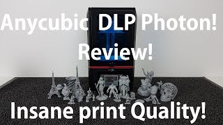 Anycubic Photon DLP 3D printer Review  insane print quality [upl. by Lawrence]