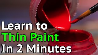 How to Thin Your Paints in 2 Minutes [upl. by Gambell]