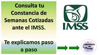 CONSTANCIA DE SEMANAS COTIZADAS EN EL IMSS [upl. by Rankin348]