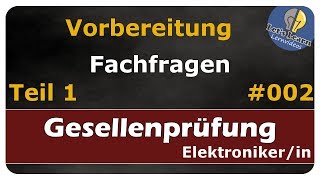 Prüfungsvorbereitung  Fachfragen  Gesellenprüfung Teil 1  Elektronikerin [upl. by Marolda]