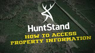 How To Access Property Information In HuntStand Tutorial Video 6 [upl. by Mundford]