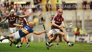 Hurling  The Fastest Game on Grass [upl. by Hellene]