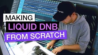 Producing a Liquid DnB Track from Scratch  How to Start Out [upl. by Lebasiram]