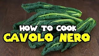 How to Cook CAVOLO NERO  Italian Kale [upl. by Elumas]