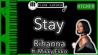 Stay HIGHER  Rihanna ft Mikky Ekko  Piano Karaoke Instrumental [upl. by Ttenaj]