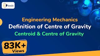 Introduction to Centroid amp Centre of Gravity  Centroid amp Centre of Gravity  Engineering Mechanics [upl. by Oilasor]