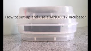 How to SetUp amp Use a JANOEL12 Incubator [upl. by Nylarac532]