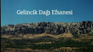 Gelincik Dağı Efsanesi [upl. by Barry]