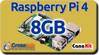 Raspberry Pi 4  8GB Canakits [upl. by Yentuoc]