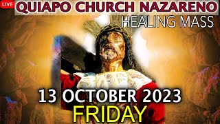 LIVE Quiapo Church Mass Today 13 October 2023 Friday HEALING MASS [upl. by Nivlac]