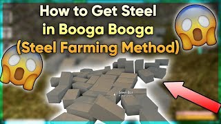 How to Get Steel in Booga Booga Steel Farming Method [upl. by Bred452]