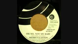 MERRY CLAYTON OH NO NOT MY BABY [upl. by Ahsii]