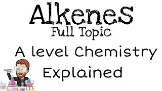 Alkenes  A level [upl. by Navek]