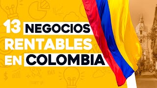 ✅ 13 Ideas de Negocios Rentables en Colombia con Poco Dinero 🤑 [upl. by Hanover]