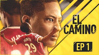 EL CAMINO  EPISODIO 1  FIFA 17 [upl. by Ecnar889]