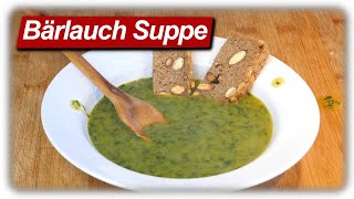 Bärlauch Suppe Rezept  Einfach schnell und lecker [upl. by Ardehs43]