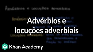 Advérbios e locuções adverbiais [upl. by Kalbli]