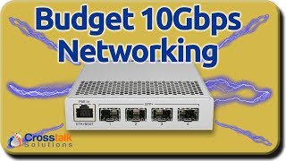 Budget 10Gbps Networking [upl. by Ayatan]