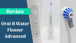 OralB Water Flosser Advanced Review [upl. by Yelsek112]