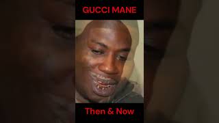 GUCCI MANE  THEN amp NOW [upl. by Aidnahs]