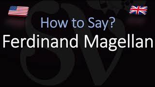 How to Pronounce Ferdinand Magellan CORRECTLY English American Pronunciation [upl. by Oap490]