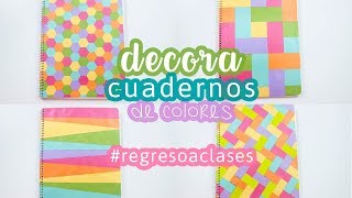 4 ideas para DECORAR CUADERNOS de COLORES DIY Regresoaclases Sayil DIY [upl. by Coppola]