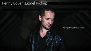 Penny Lover Lionel Richie  Ruan Cowley Cover [upl. by Notyap]