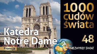 1000 cudów świata  Katedra Notre Dame  Lektor PL [upl. by Melise150]