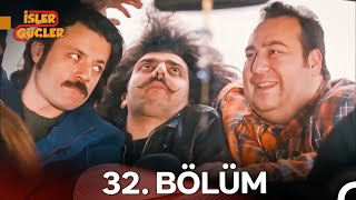 İşler Güçler Yeniden 32 Bölüm [upl. by Teleya]