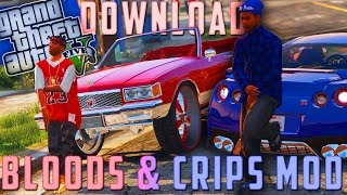 How to download amp install the quotBloods amp Crips Modquot  Gang Mod  GTA5 Mods PC ONLY [upl. by Sager387]