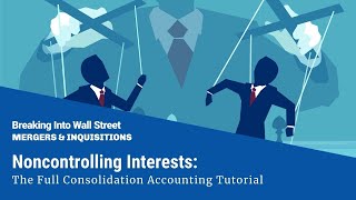 Noncontrolling Interests The Full Consolidation Accounting Tutorial [upl. by Aloiv]