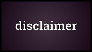 Disclaimer Meaning [upl. by Styles883]