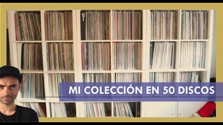 📀 MI COLECCIÓN EN 50 DISCOS 📀 [upl. by Htebesile]