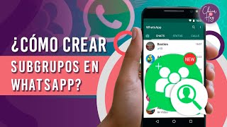 ¿Cómo crear SUBGRUPOS en WhatsApp [upl. by Attenol]