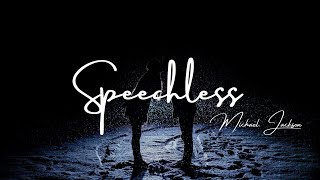 Michael Jackson  Speechless Lyrics [upl. by Theone]