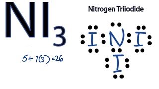 NI3 Lewis Structure  How to Draw the Dot Structure for NI3 Nitrogen Triiodide [upl. by Zeugirdor]