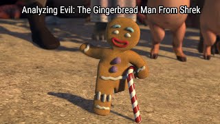 Analyzing Evil The Gingerbread Man From Shrek A Foolish April Tale [upl. by Arhas]