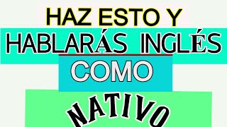 5 SECRETOS PARA HABLAR INGLÉS COMO UN NATIVO [upl. by Kristine]