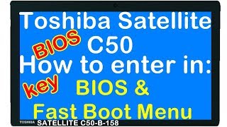 rd 252 Toshiba Satellite C50 BIOS key and Fast Boot Menu key [upl. by Cattier]