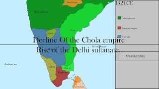 Decline of the Chola empireRise of the Delhi sultanateevery year10001334 [upl. by Adnahc]