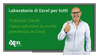 Esercizi Excel  Come calcolare la media ponderata in Excel [upl. by Eelesor]