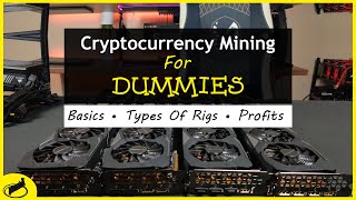 Cryptocurrency Mining For Dummies  FULL Explanation [upl. by Gold]