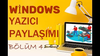 Windows 10 Yazıcı Paylaşımı  Dosya Ve Yazıcı Paylaşımı  Ağ üzerinde Yazıcı kurulumu  Ağ Paylaşımı [upl. by Magnusson]