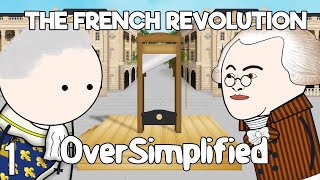 The French Revolution  OverSimplified Part 1 [upl. by Eirrot779]