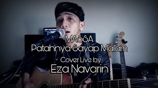 MASSA Band Patahnya Sayap Malam Cover Live by Eza Navarin [upl. by Garihc]