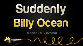 Billy Ocean  Suddenly Karaoke Version [upl. by Entwistle]